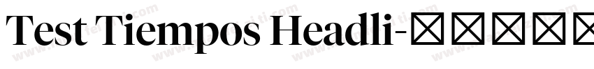 Test Tiempos Headli字体转换